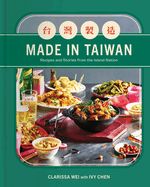 Portada de Made in Taiwan: Recipes and Stories from the Island Nation (a Cookbook)