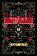 Portada de Murder Your Employer: The McMasters Guide to Homicide