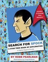 Portada de Search for Spock: A Star Trek Book of Exploration: A Highly Illogical Parody