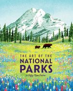 Portada de The Art of the National Parks (Fifty-Nine Parks): (National Parks Art Books, Books for Nature Lovers, National Parks Posters, the Art of the National