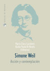 Simone Weil. Acción y contemplación