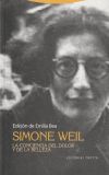 Simone Weil. La Conciencia Del Dolor Y De La Belleza De Emilia ... [et Al.] Bea Pérez