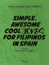 Simple awesome cool jokes for filipinos in Spain