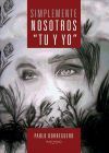 Simplemente nosotros "t&uacute; y yo"