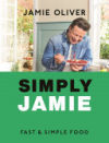 Simply Jamie: Fast & Simple Food [American Measurements]