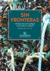 Sin fronteras . Antología de poetas gallegos contemporáneos que escriben en español