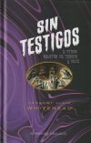 Sin testigos y otros relatos de terror y vudú