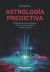 Portada de Astrolog&iacute;a predictiva, de Tito Maci&aacute;