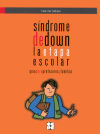 Sindrome de Down. La etapa escolar