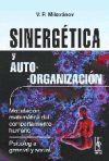 Sinergética y autoorganización. Modelación matemática del comportamiento humano. Psicología general y social