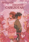 Sinfonía Acelerada De Dos Corazones Cabezotas