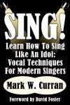 Sing! Learn How To Sing Like An Idol
