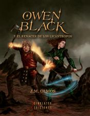 Portada de OWEN BLACK Y EL RENACER DE LOS LICÁNTROPOS