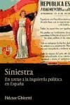 Siniestra. En torno a la izquierda política en España