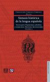 Sintaxis Historica de La Lengua Espanola. Tercera Parte: . Adverbios, Preposiciones y Conjunciones. Relaciones Interoracionales. Volumen 3 Sintaxis Historica de La Lengua Espanola. Tercera Parte: . Adverbios, Preposiciones y Conjunciones. Relaciones Interoracionales. Volumen 3
