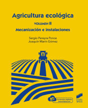 Portada de Agricultura Ecológica, Volumen 2: Mecanización e instalaciones