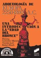 Portada de Arqueolog&iacute;a de Europa, 2250-1200 a.c. (Ebook)