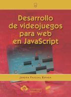 Portada de Desarrollo de videojuegos para web en JavaScript (Ebook)