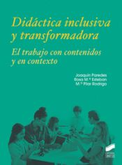 Portada de Didáctica inclusiva y transformadora. El trabajo con contenidos y en contexto