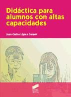 Portada de Didáctica para alumnos con altas capacidades (Ebook)