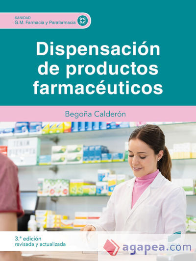 Dispensación de productos farmacéuticos (3ª edición revisada y actualizada)