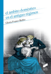 Portada de El ámbito doméstico en el Antiguo Régimen