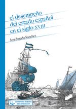 Portada de El desempenÌƒo del Estado espanÌƒol en el siglo XVIII