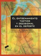 Portada de El entrenamiento táctico y decisional en el deporte (Ebook)