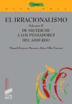 Portada de El irracionalismo. De Nietzsche a los pensadores del absurdo (Ebook)