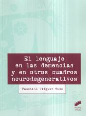 Portada de El lenguaje en las demencias y en otros cuadros clínicos neurodegenerativos