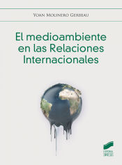 Portada de El medioambiente en las Relaciones internacionales