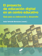 Portada de El proyecto de educación digital en un centro educativo (Ebook)