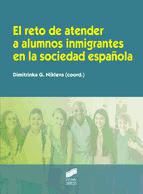Portada de El reto de atender a alumnos inmigrantes en la sociedad española (Ebook)