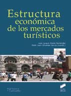 Portada de Estructura económica de los mercados turísticos (Ebook)