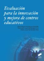 Portada de Evaluacio?n para la innovacio?n y mejora de centros educativos (Ebook)