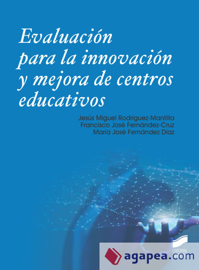 EvaluacioÌn para la innovacioÌn y mejora de centros educativos