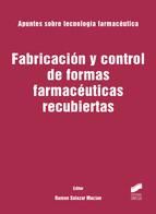 Portada de Fabricación y control de formas farmacéuticas recubiertas (Ebook)