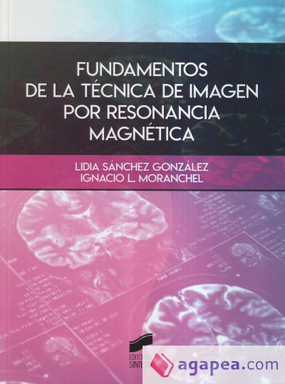 Fundamentos de la técnica de imagen por resonancia magnética