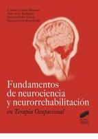 Portada de Fundamentos de neurociencia y neurorrehabilitación en Terapia Ocupacional (Ebook)