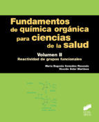 Portada de Fundamentos de química orgánica para ciencias de la salud. Volumen 2. Fundamentos de química orgánica para ciencias de la salud. Volumen 1 (Ebook)