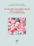 Portada de Fundamentos didácticos de la lengua y la literatura (2» Ed.) (Ebook)