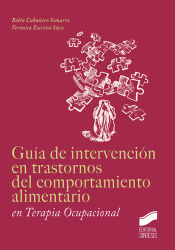 Portada de GUIA DE NTERVENCION EN TRASTORNOS DEL COMPORTAMIENTO ALIMENTARIO EN TERAPIA OCUPACIONAL