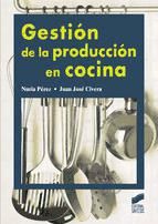 Portada de Gestión de la producción en cocina (Ebook)