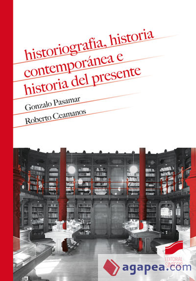 Historiografía, historia contemporánea e historia del presente