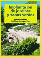 Portada de Implantaci&oacute;n de jardines y zonas verdes (Ebook)
