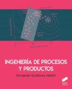 Portada de Ingenieri?a de procesos y productos (Ebook)