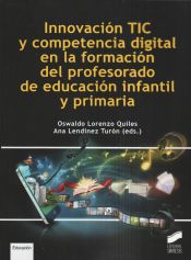 Portada de Innovación TIC y competencia digital en la formación del profesorado de educación infantil y primaria