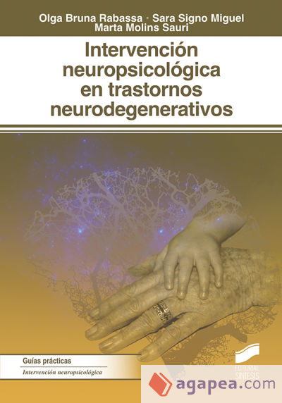 Intervención neuropsicológica en los trastornos neurodegenerativos