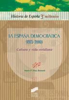 Portada de La España democrática (1975-2000) (Ebook)