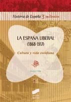 Portada de La España liberal (1868-1917). Cultura y vida cotidiana (Ebook)